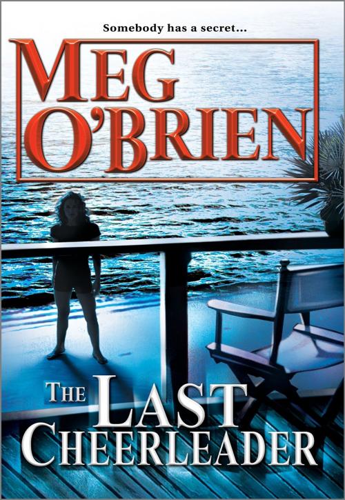 Cover of the book The Last Cheerleader by Meg O'Brien, MIRA Books