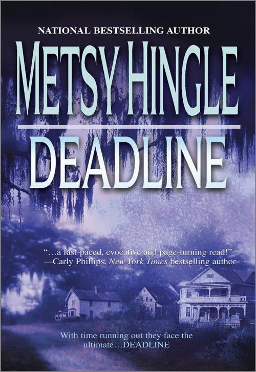 Cover of the book Deadline by Metsy Hingle, MIRA Books