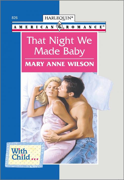Cover of the book THAT NIGHT WE MADE BABY by Mary Anne Wilson, Harlequin