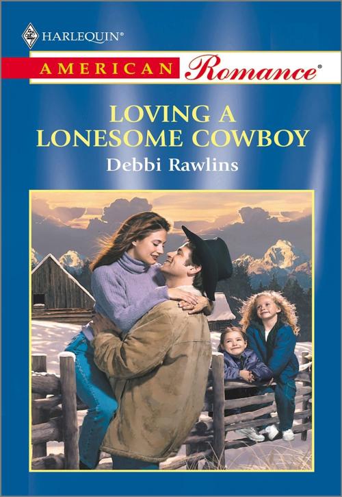 Cover of the book LOVING A LONESOME COWBOY by Debbi Rawlins, Harlequin