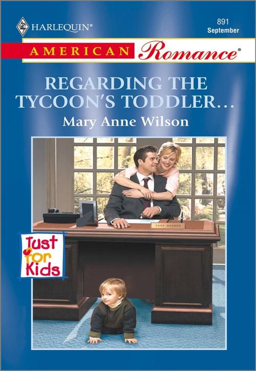 Cover of the book REGARDING THE TYCOON'S TODDLER... by Mary Anne Wilson, Harlequin