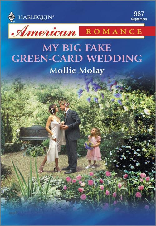 Cover of the book MY BIG FAKE GREEN-CARD WEDDING by Mollie Molay, Harlequin
