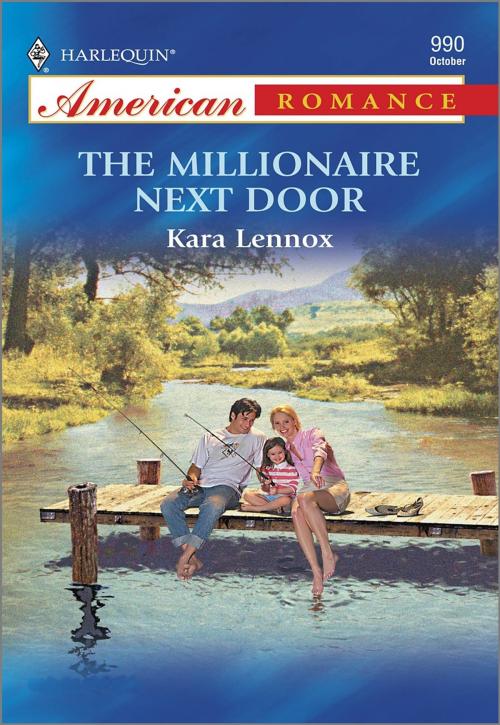 Cover of the book The Millionaire Next Door by Kara Lennox, Harlequin