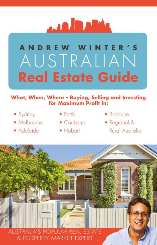 Cover of the book Andrew Winter's Australian Real Estate Guide by Andrew Winter, ABC Books