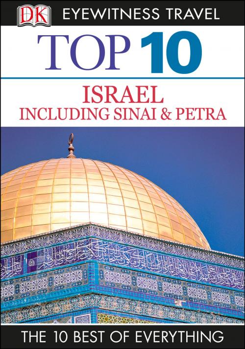 Cover of the book Top 10 Israel, Sinai, and Petra by DK Travel, DK Publishing
