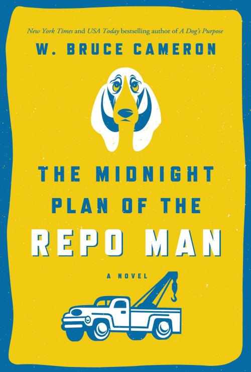 Cover of the book The Midnight Plan of the Repo Man by W. Bruce Cameron, Tom Doherty Associates