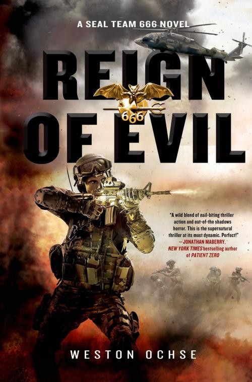 Cover of the book Reign of Evil by Weston Ochse, St. Martin's Press