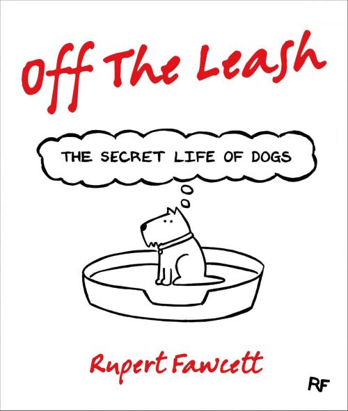 Cover of the book Off the Leash by Rupert Fawcett, St. Martin's Press