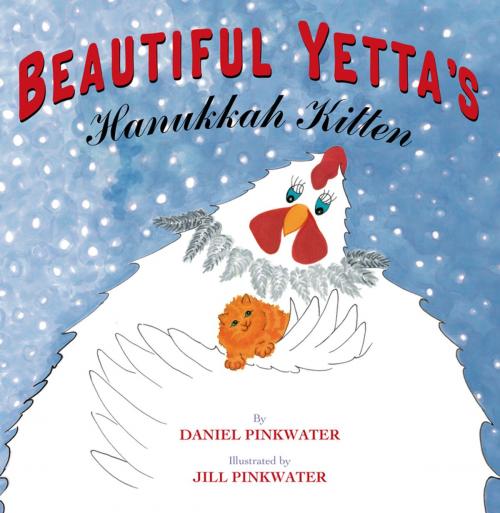 Cover of the book Beautiful Yetta's Hanukkah Kitten by Daniel Pinkwater, Feiwel & Friends