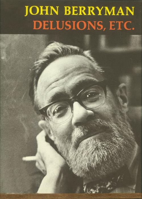 Cover of the book Delusions, Etc. by John Berryman, Farrar, Straus and Giroux