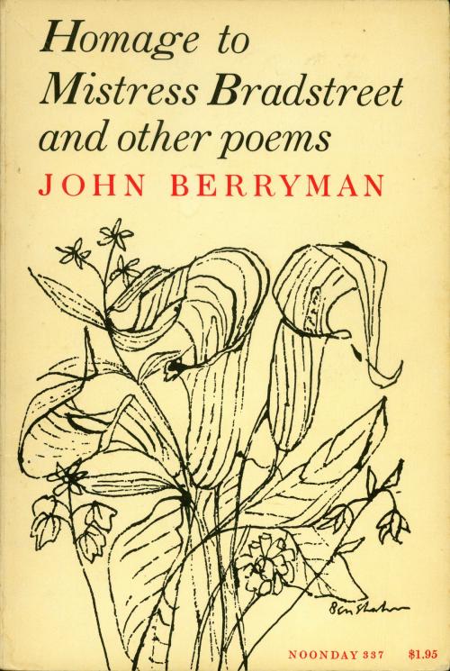 Cover of the book Homage to Mistress Bradstreet by John Berryman, Farrar, Straus and Giroux