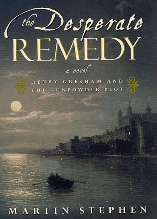 Cover of the book The Desperate Remedy by Martin Stephen, St. Martin's Press