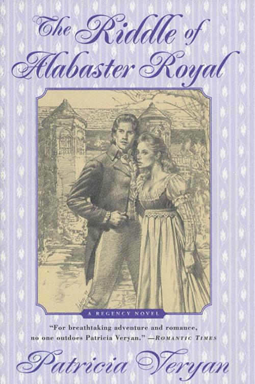 Cover of the book The Riddle of Alabaster Royal by Patricia Veryan, St. Martin's Press