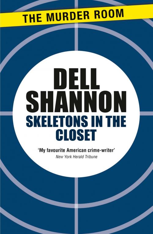 Cover of the book Skeletons in the Closet by Dell Shannon, Orion Publishing Group