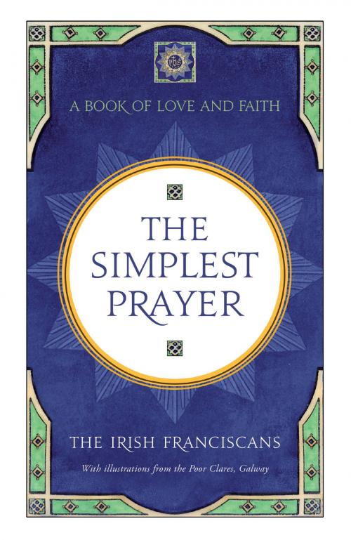 Cover of the book The Simplest Prayer by The Irish Franciscans, Hachette Ireland