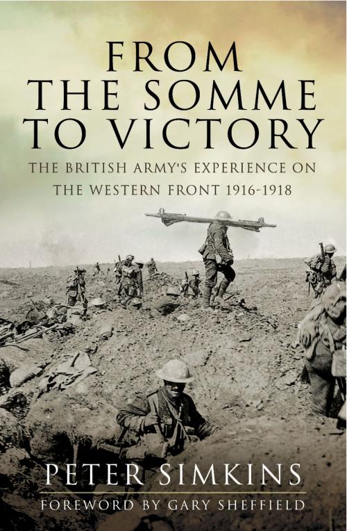 Cover of the book From the Somme to Victory by Peter Simkins, Pen and Sword