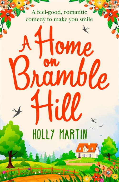 Cover of the book A Home On Bramble Hill by Holly Martin, HarperCollins Publishers