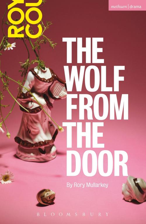Cover of the book The Wolf From The Door by Rory Mullarkey, Bloomsbury Publishing