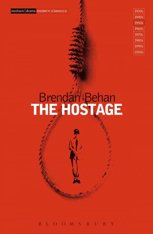 Cover of the book The Hostage by Brendan Behan, Bloomsbury Publishing