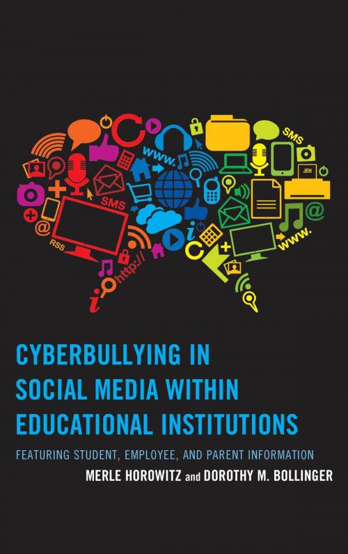 Cover of the book Cyberbullying in Social Media within Educational Institutions by Merle Horowitz, Dorothy M. Bollinger, Rowman & Littlefield Publishers