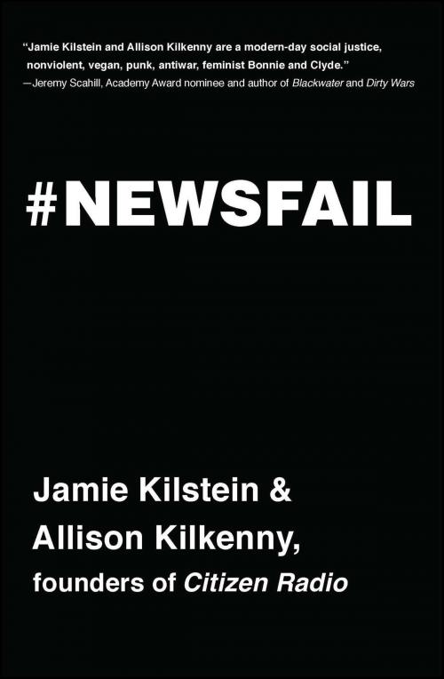 Cover of the book Newsfail by Jamie Kilstein, Allison Kilkenny, Simon & Schuster