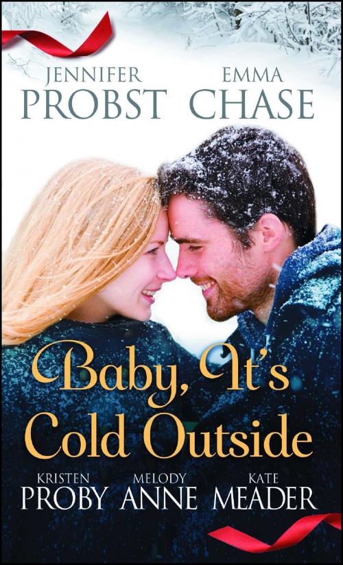 Cover of the book Baby, It's Cold Outside by Jennifer Probst, Emma Chase, Kristen Proby, Melody Anne, Kate Meader, Pocket Books