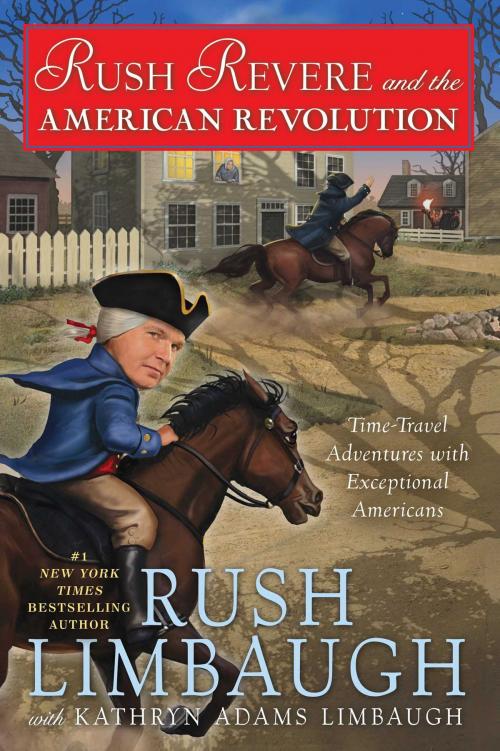 Cover of the book Rush Revere and the American Revolution by Rush Limbaugh, Kathryn Adams Limbaugh, Threshold Editions