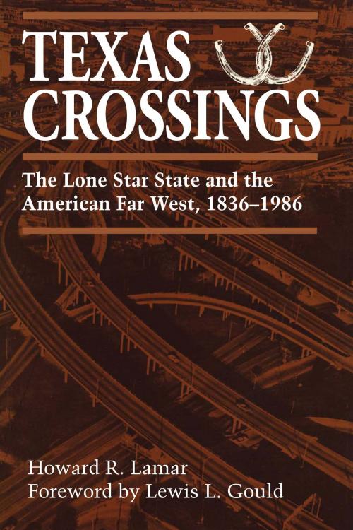 Cover of the book Texas Crossings by Howard R. Lamar, University of Texas Press