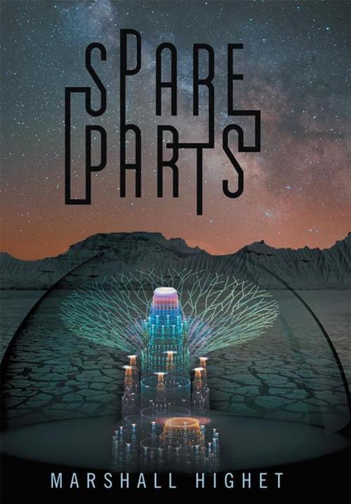 Cover of the book Spare Parts by Marshall Highet, Archway Publishing