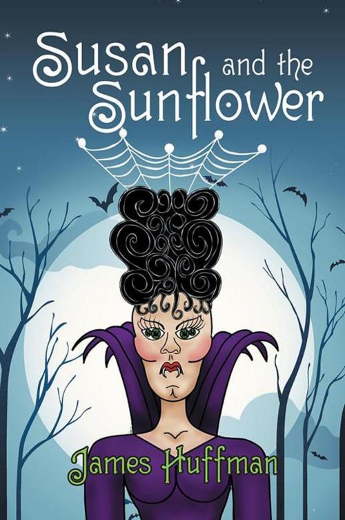 Cover of the book Susan and the Sunflower by James Huffman, Archway Publishing