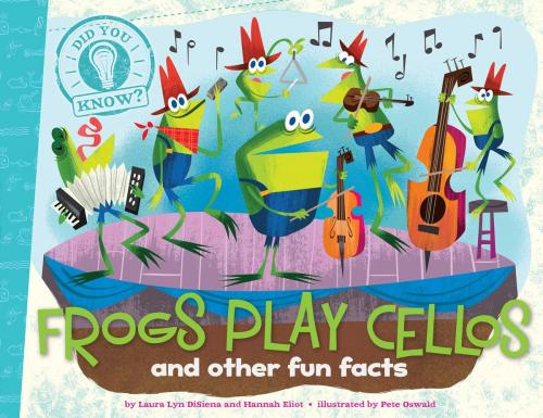 Cover of the book Frogs Play Cellos by Laura Lyn DiSiena, Hannah Eliot, Little Simon