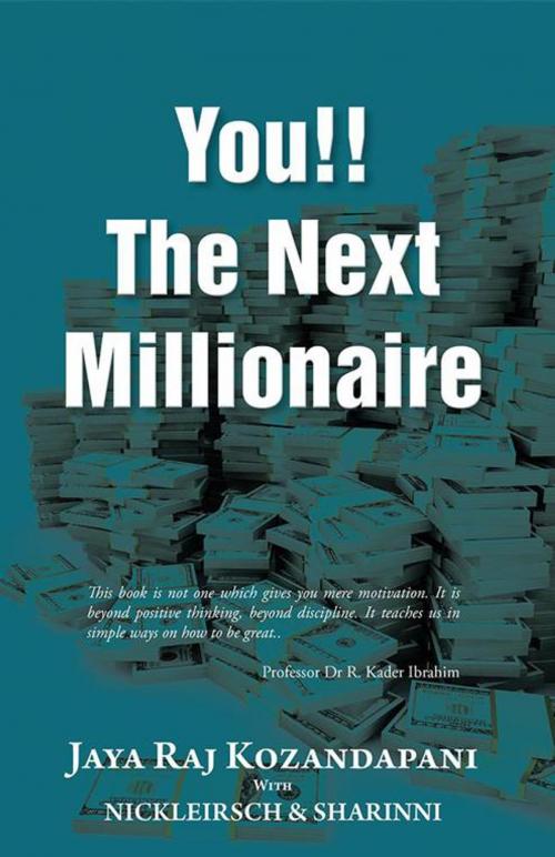 Cover of the book You!! the Next Millionaire by Jaya Raj Kozandapani, Partridge Publishing Singapore