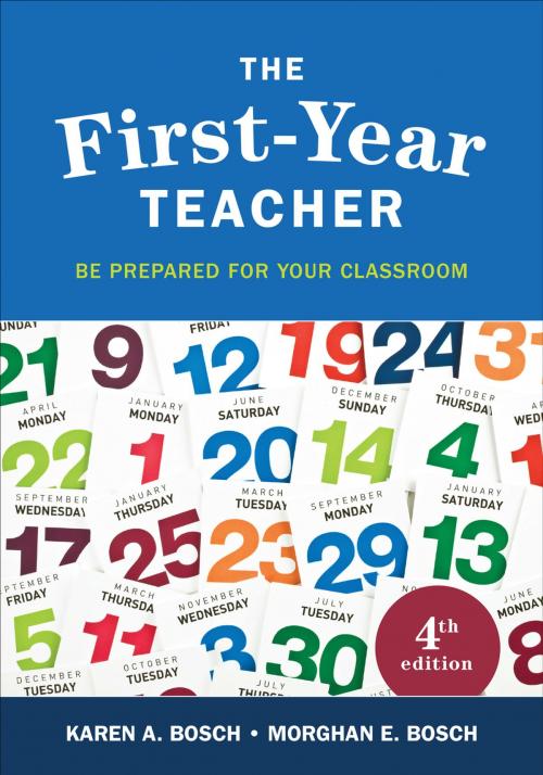 Cover of the book The First-Year Teacher by Karen A. Bosch, Morghan E. Bosch, SAGE Publications