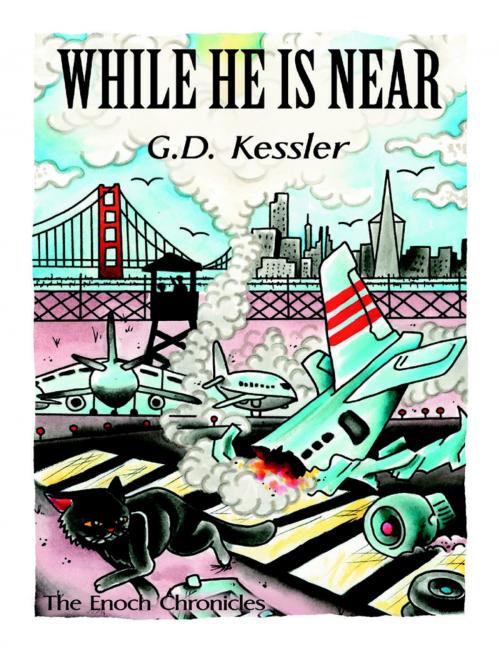 Cover of the book While He Is Near by G.D. Kessler, Lulu Publishing Services