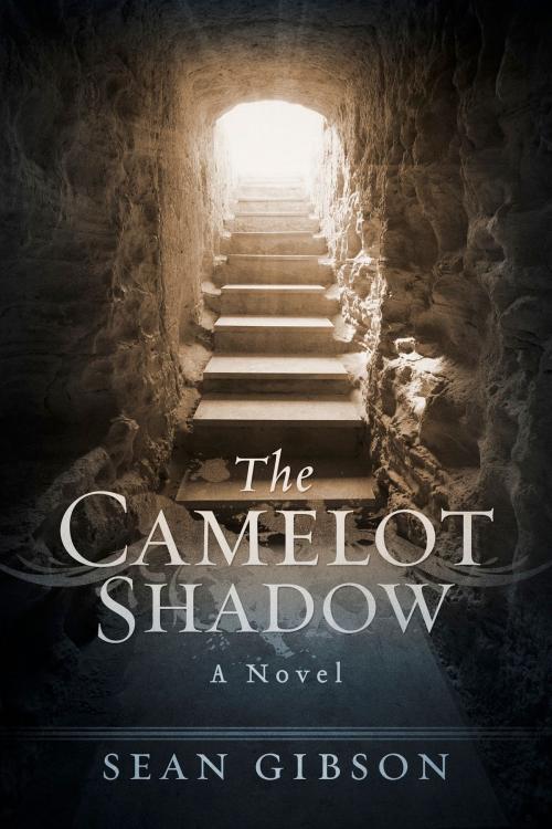 Cover of the book The Camelot Shadow by Sean Gibson, BookBaby