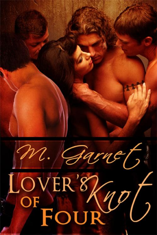 Cover of the book Lover's Knot of Four by M. Garnet, eXtasy Books Inc