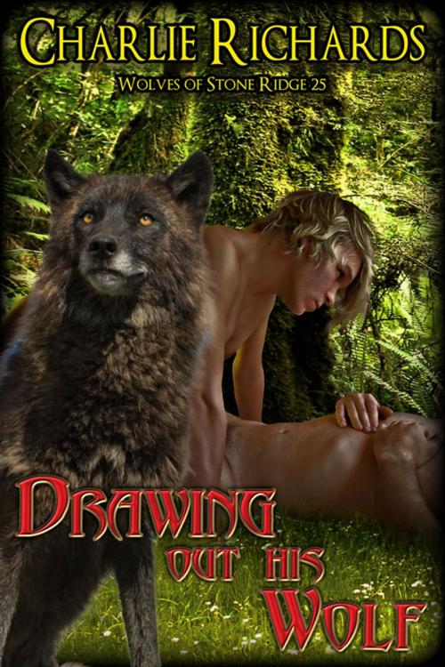 Cover of the book Drawing Out His Wolf by Charlie Richards, eXtasy Books Inc