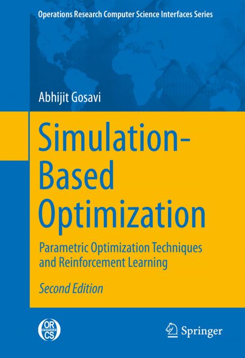 Cover of the book Simulation-Based Optimization by Abhijit Gosavi, Springer US