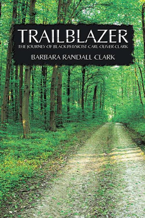Cover of the book Trailblazer by Barbara Randall Clark, Trafford Publishing