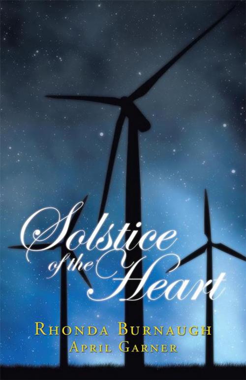 Cover of the book Solstice of the Heart by April Garner, Rhonda Burnaugh, Trafford Publishing