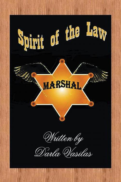 Cover of the book Spirit of the Law by Darla Vasilas, Trafford Publishing