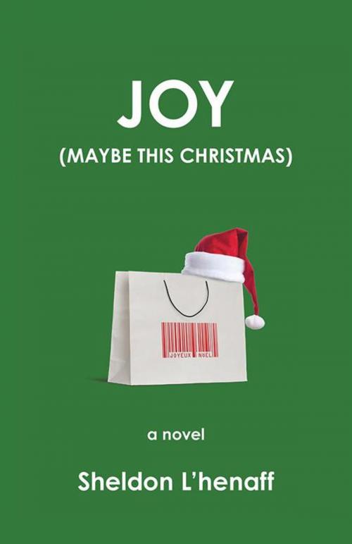Cover of the book Joy by Sheldon L'henaff, Trafford Publishing