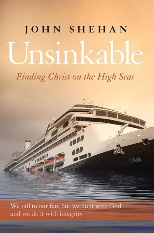 Cover of the book Unsinkable by John Shehan, WestBow Press