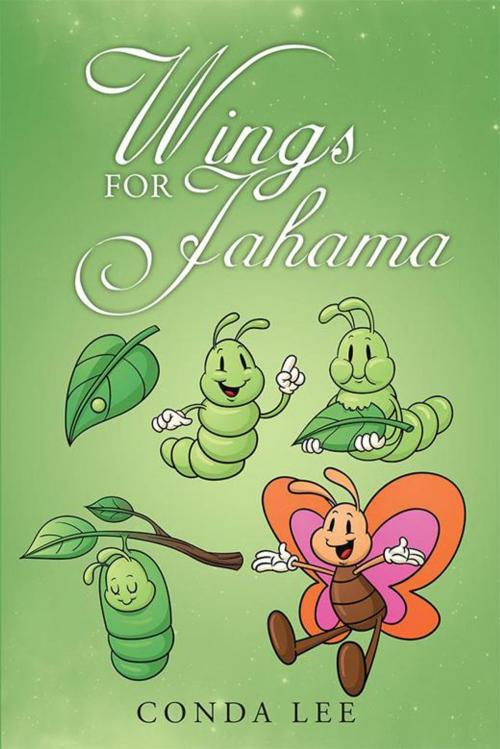 Cover of the book Wings for Jahama by Conda Lee, WestBow Press