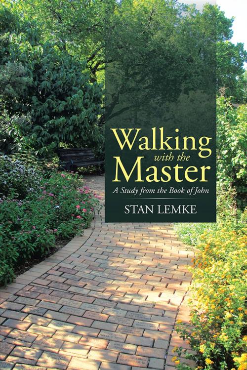 Cover of the book Walking with the Master by Stan Lemke, WestBow Press