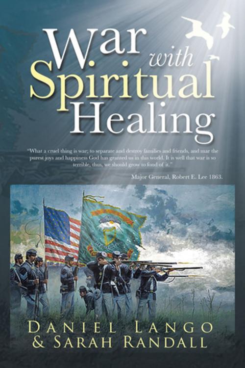 Cover of the book War with Spiritual Healing by Daniel Lango, Sarah Randall, iUniverse
