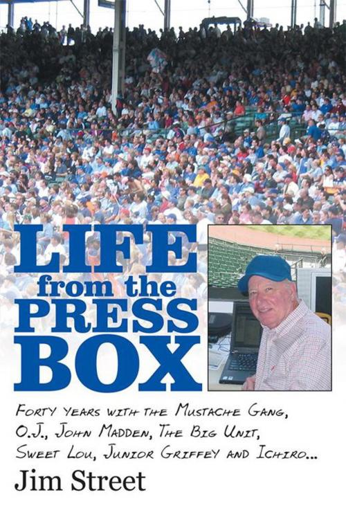 Cover of the book Life from the Press Box by Jim Street, iUniverse