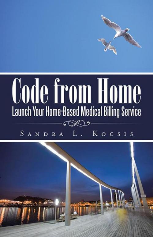 Cover of the book Code from Home by Sandra L. Kocsis, iUniverse