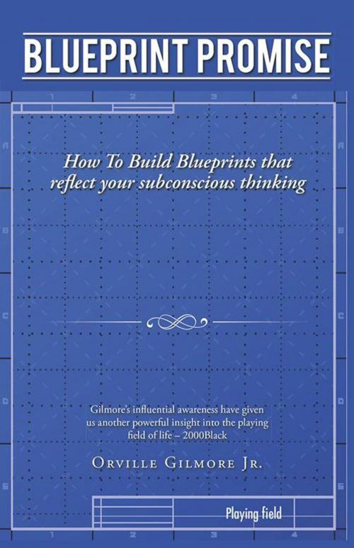 Cover of the book Blueprint Promise by Orville Gilmore Jr., iUniverse