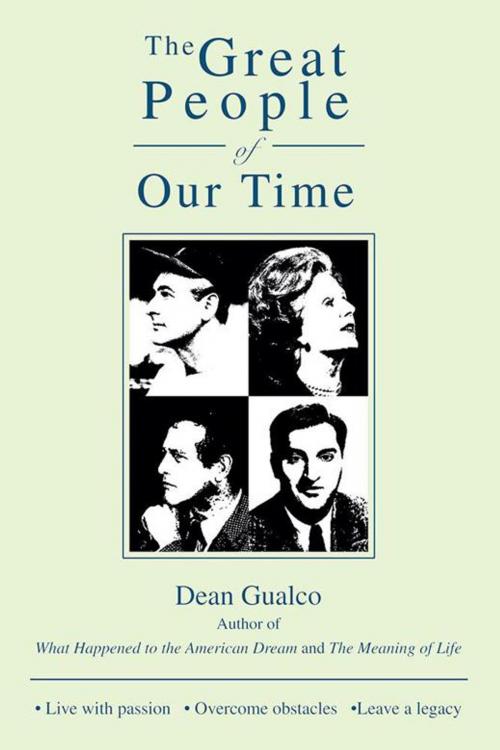 Cover of the book The Great People of Our Time by Dean Gualco, iUniverse